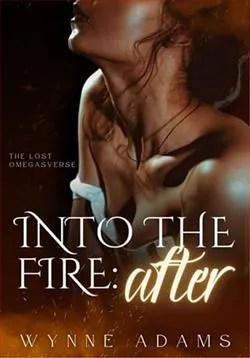 Into the Fire: After