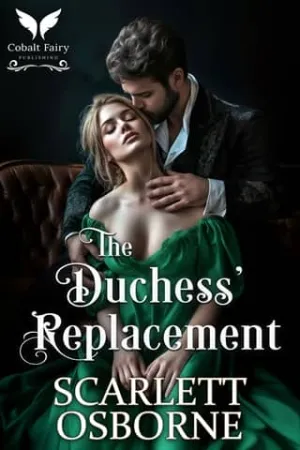 The Duchess’ Replacement (Unrelenting Lords #2)