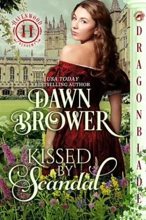 Kissed By Scandal (Havenwood Academy #2)
