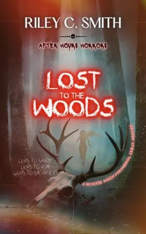 Lost to the Woods (After Hours Horrors #2)