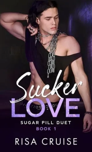 Sucker Love (Sugar Pill Duet #1)