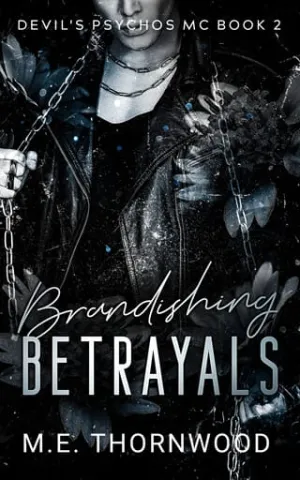 Brandishing Betrayals (Devil’s Psychos MC #2)