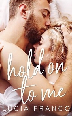 Cover of novel: Hold On to Me