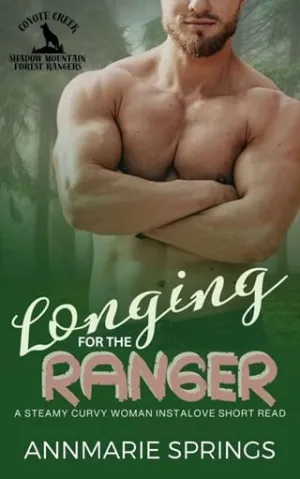 Longing for the Ranger (Shadow Mountain Forest Rangers #2)