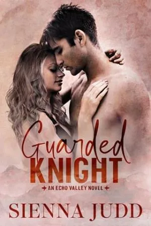 Guarded Knight (Echo Valley #3)