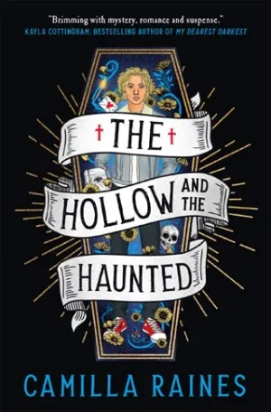 The Hollow and the Haunted (The Hollow and the Haunted #1)