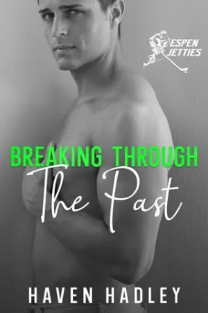 Breaking Through the Past (Espen Jetties #3)