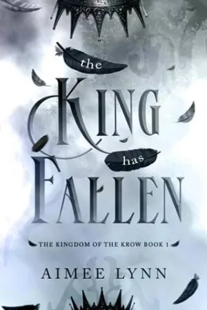 The King has Fallen (The Kingdom of the Krow #1)
