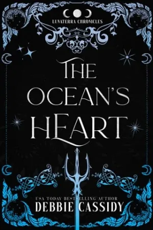 The Ocean’s Heart (The Lunaterra Chronicles #3)