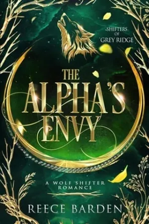 The Alpha’s Envy (Shifters of Grey Ridge)
