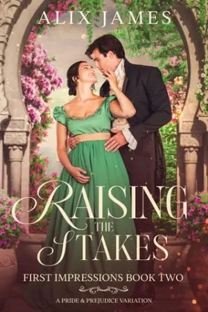 Raising the Stakes (First Impressions)
