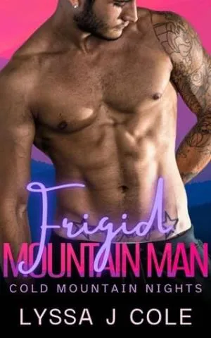 Frigid Mountain Man (Cold Mountain Nights #12)