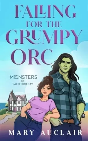 Falling for the Grumpy Orc (Monsters of Saltford Bay #1)