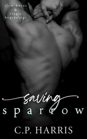 Saving Sparrow (Slow Burns & Tragic Beginnings #2)