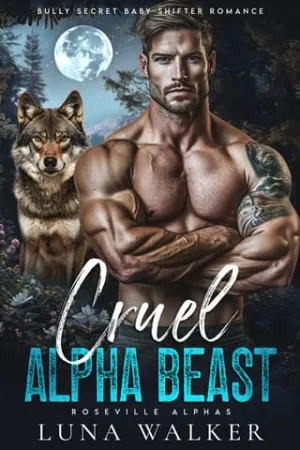 Cruel Alpha Beast (Roseville Alphas #1)