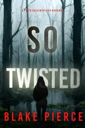 So Twisted (Faith Bold #19)