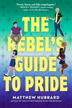 The Rebel’s Guide to Pride