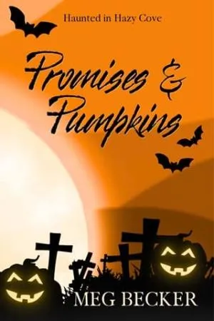 Promises & Pumpkins (Haunted in Hazy Cove #1)