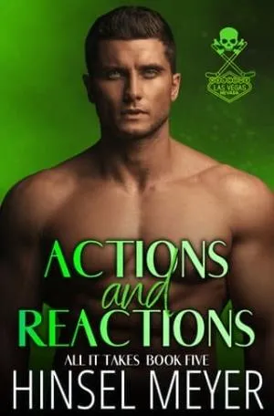 Actions and Reactions (All It Takes #5)