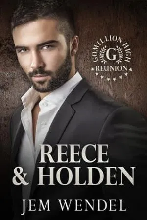 Reece & Holden (Gomillion High Reunion #6)