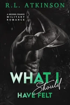 What I Should Have Felt (Anchors and Eagles #4)