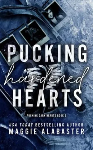 Pucking Hardened Hearts (Pucking Dark Hearts #3)