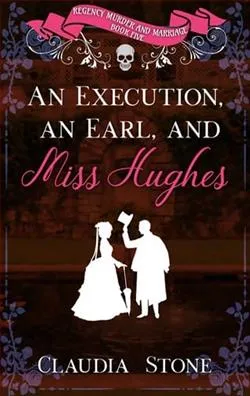 An Execution, an Earl, and Miss Hughes