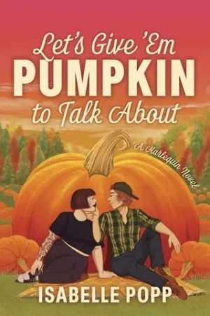 Let’s Give ‘Em Pumpkin to Talk About