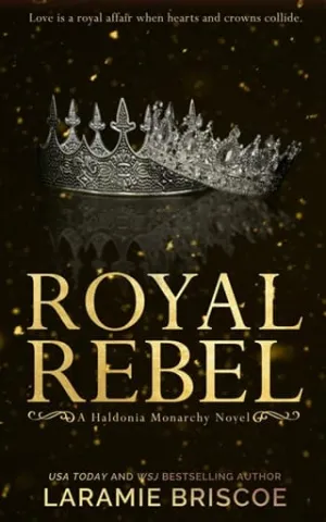 Royal Rebel (The Haldonia Monarchy #1)
