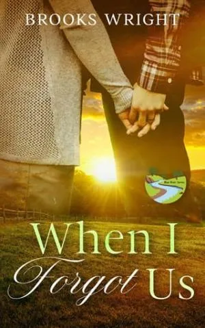 When I Forgot Us (Blue River #1)