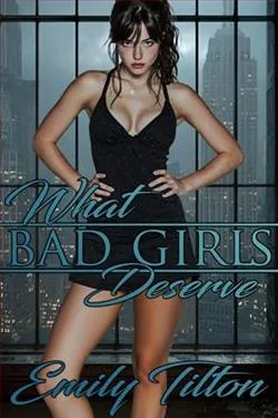 What Bad Girls Deserve