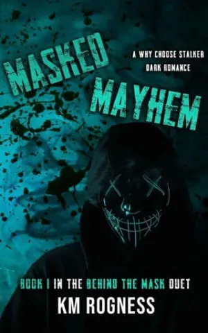 Masked Mayhem (Behind the Mask Duet #1)