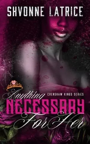 Anything Necessary for Her (Crenshaw Kings #9)