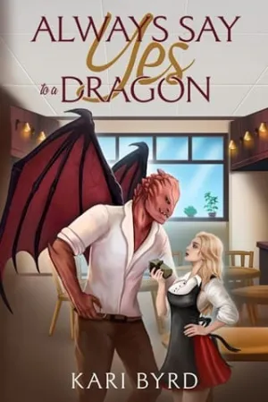 Always Say Yes to a Dragon (Dragons in the City #1)