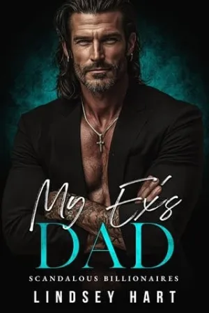 My Ex’s Dad (Scandalous Billionaires #1)
