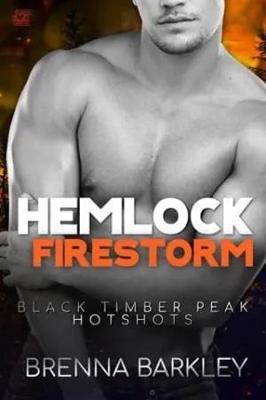 Hemlock Firestorm (Black Timber Peak Hotshots #3)