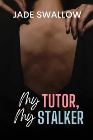 My Tutor, My Stalker (Dark Fantasies)