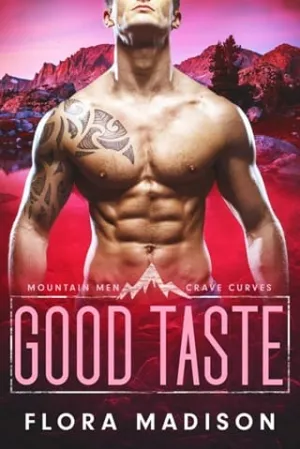 Good Taste (Mountain Men Crave Curves #6)