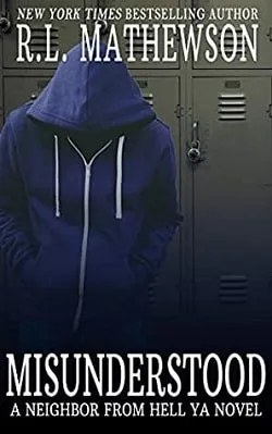 Misunderstood (Neighbor from Hell (YA) 1)