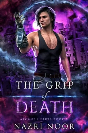 The Grip of Death (Arcane Hearts #8)