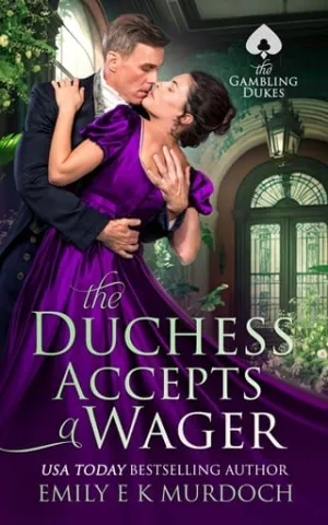 The Duchess Accepts a Wager (The Gambling Dukes #3)