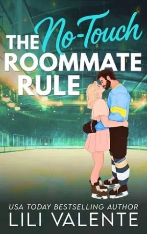 The No Touch Roommate Rule (That Steamy Hockey Romance #2)