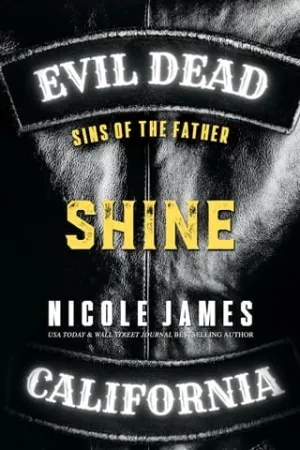 Shine: Sins of the Father (Evil Dead MC: Second Generation #8)