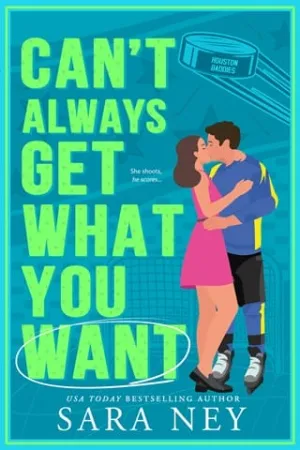 Can’t Always Get What You Want (Houston Baddies #2)