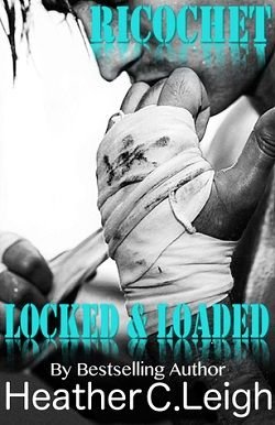 Cover of novel: Locked & Loaded (Ricochet 1)