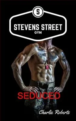 Seduced at Stevens Street