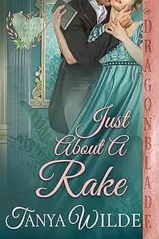 Just About a Rake (Ladies Who Dare #5)