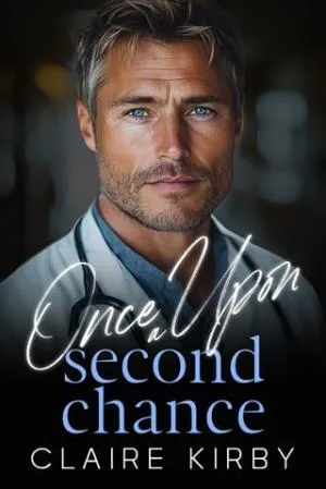 Once Upon A Second Chance (Once Upon A Time…To Happily Ever After #2)