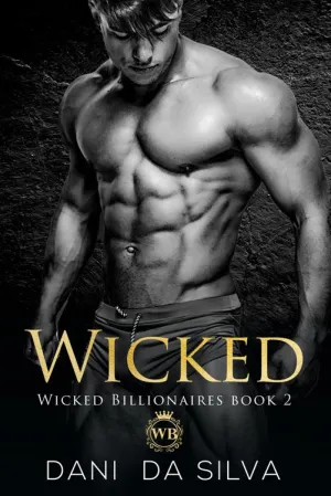 Wicked (Wicked Billionaires #2)