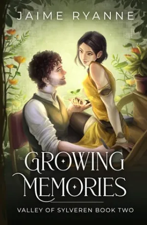 Growing Memories (Valley of Sylveren #2)